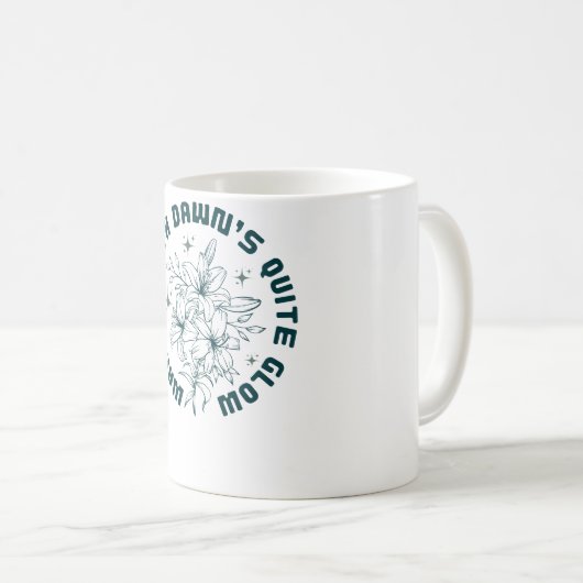 Dawn's Glow Kaffeetasse (VorderseiteRechts)