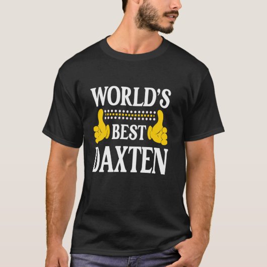 Daxten Persönlicher Name Funny First Name World's  T-Shirt (Vorderseite)