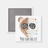 Day Bear glauben, Sie können es Niedlich Lehrer Ze Magnet (Vorderseite/Rückseite)