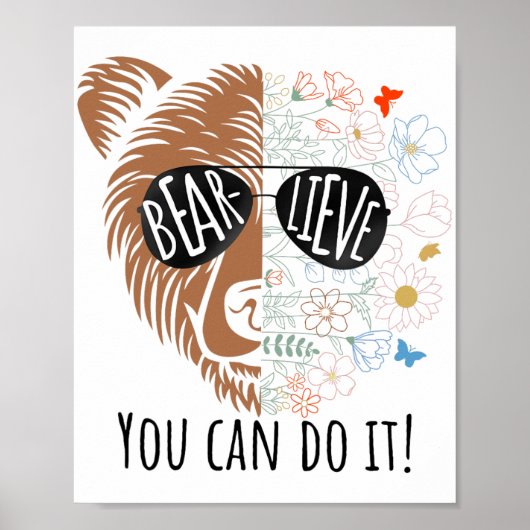 Day Bear glauben, Sie können es Niedlich Lehrer Ze Poster (Vorne)