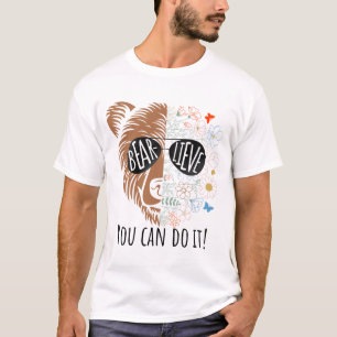 Day Bear glauben, Sie können es Niedlich Lehrer Ze T-Shirt