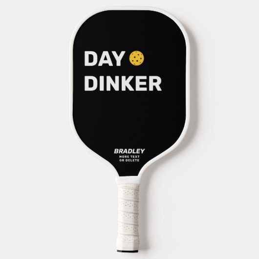 Day Dinker Custom Text Name Funny Pickleball Schläger (Rückseite)