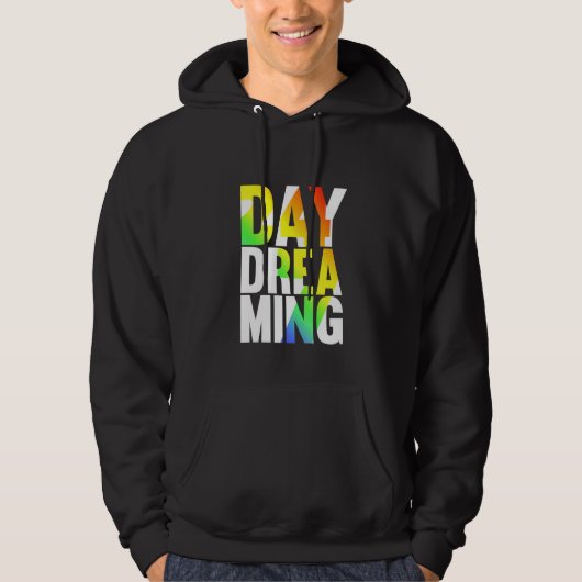Day Dreaming 247 Hoodie (Vorderseite)