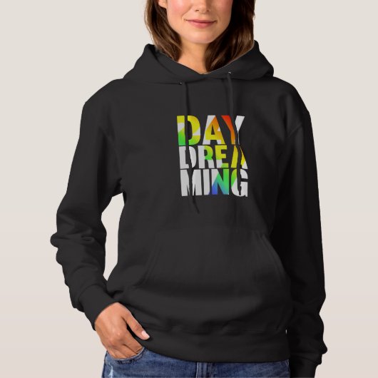 Day Dreaming 247 Hoodie (Vorderseite)