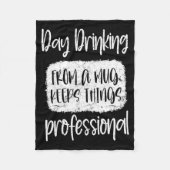 Day Drinking From A Mug, Sarcastic Funny Quotes  Fleecedecke (Vorderseite)