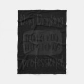 Day Drinking From A Mug, Sarcastic Funny Quotes Fleecedecke (Vorderseite)