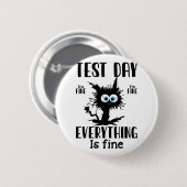 Day Funny Stressed Cat Black Teacher Student Testi Button (Vorne & Hinten)