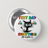 Day Funny Stressed Cat Teacher Student Kids Testie Button (Vorne & Hinten)