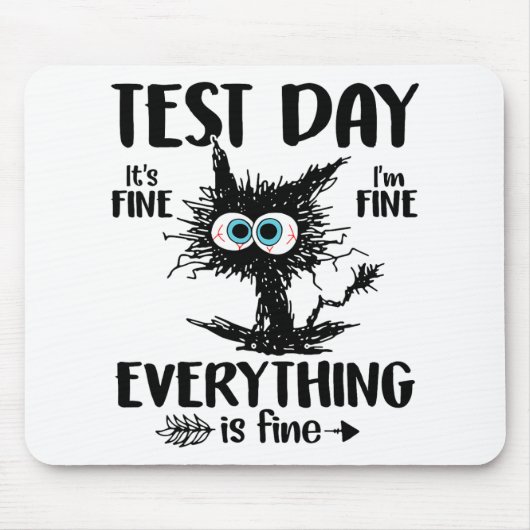 Day Funny Stressed Cat Teacher Student Kids Testie Mousepad (Vorne)