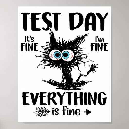 Day Funny Stressed Cat Teacher Student Kids Testie Poster (Vorne)