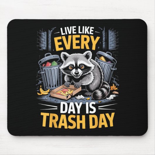 Day Is Trash Day Raccoon Lover Trashed Racoon Anim Mousepad (Vorne)