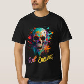 Day of the dead, art endures T-Shirt (Vorderseite)