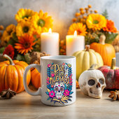 Day of the dead, never forgotten tasse