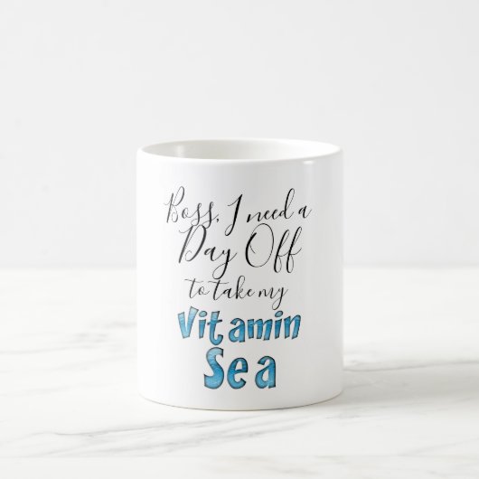 Day of Vitamin Sea Funny Boss Quote Typografie Kaffeetasse (Mittel)