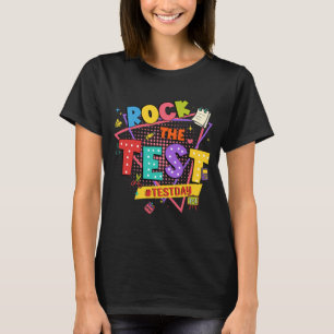 Day Rock the Test Motivierend Students Teachers T-Shirt