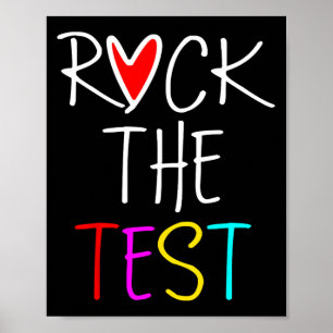 Day Rock the Test Teacher Testing Day Funny Teache Poster