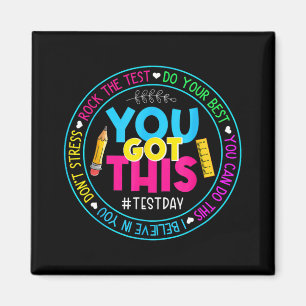 Day Rock the Test Teacher Testing Day Sie Got habe Magnet