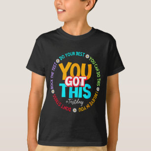 Day Rock the Test Teacher Testing Day Sie Got habe T-Shirt
