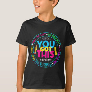 Day Rock the Test Teacher Testing Day Sie Got habe T-Shirt