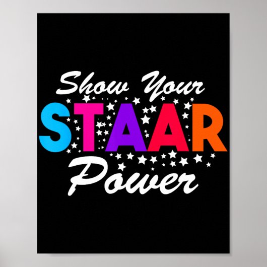 Day Show Your Staar Power Student Lehrer Poster (Vorne)