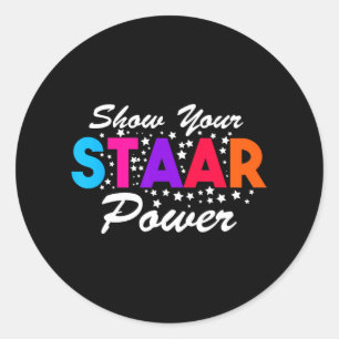 Day Show Your Staar Power Student Lehrer Runder Aufkleber