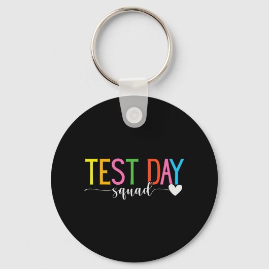 Day Squad Teacher Testkoordinator Funny Schlüsselanhänger (Vorderseite)