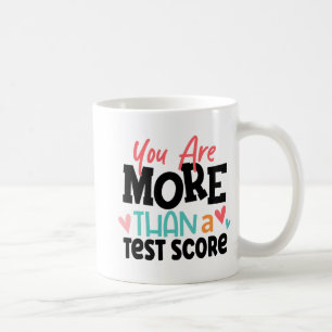 Day Teacher Shirt Sie sind mehr als ein Test-Score Kaffeetasse