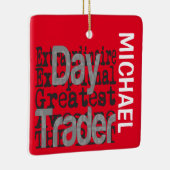 Day Trader Extraordinaire CUSTOM Keramikornament (Rechts)