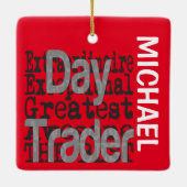Day Trader Extraordinaire CUSTOM Keramikornament (Rückseite)