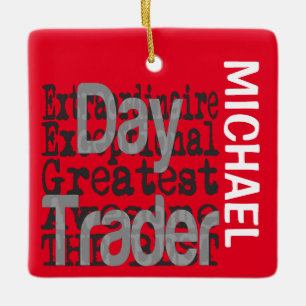 Day Trader Extraordinaire CUSTOM Keramikornament