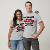 Day Trader Gamer T-Shirt (Unisex)