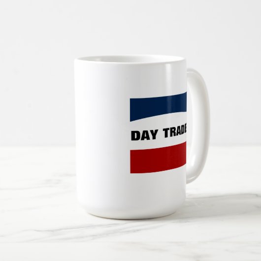 Day Trader Tasse! Kaffeetasse (VorderseiteRechts)