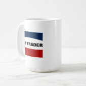 Day Trader Tasse! Kaffeetasse (Vorderseite Links)