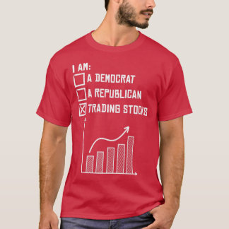 Day Trading Stock Market Day Trader Hobby Trading T-Shirt