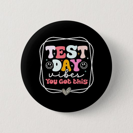 Day Vibes you Got this Teacher Retro Groovy Testin Button (Vorderseite)