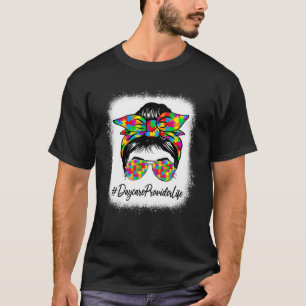 Daycare Provider Messy Bun Support Autismus Aware T-Shirt