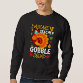 Daycare Teacher Gobble Squad Türkei Gesicht Maske Sweatshirt (Vorderseite)