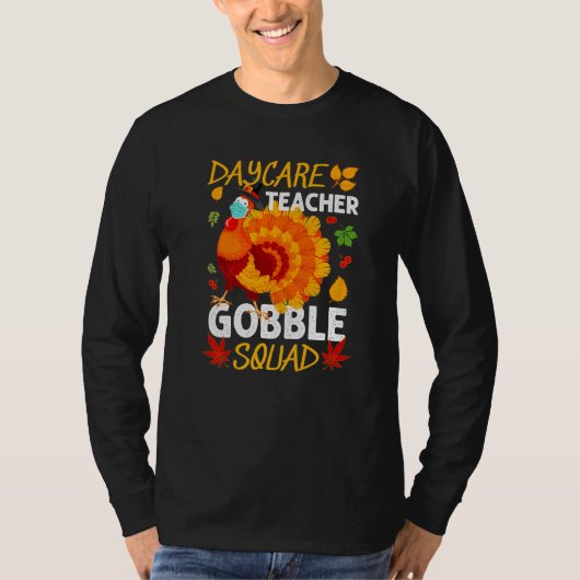 Daycare Teacher Gobble Squad Türkei Gesicht Maske T-Shirt (Vorderseite)