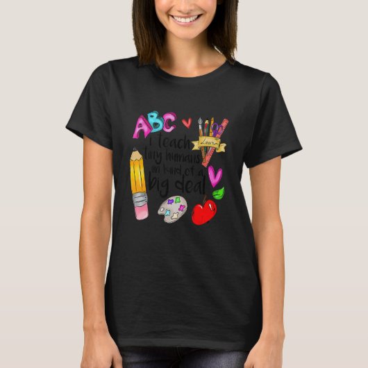 Daycare Teacher I Teach Tiny Humans I'm Kind Of Bi T-Shirt (Vorderseite)