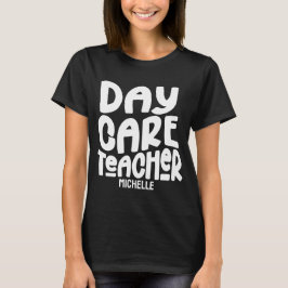 Daycare Teacher White Typografy Design T-Shirt
