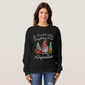 Daycare Teacher Xmas Everything Is Fine Christmas  Sweatshirt (Vorne ganz)