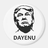 Dayenu Trump-Magnet Magnet (Vorne)