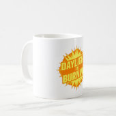 Daylight Is Burning Kaffeetasse (Vorderseite Links)