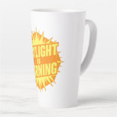 Daylight Is Burning Milchtasse (Rechte Ecke)