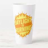 Daylight Is Burning Milchtasse (Vorderseite)