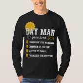 Dayman Für President Sunnyday 2016 T Shirt (Vorderseite)