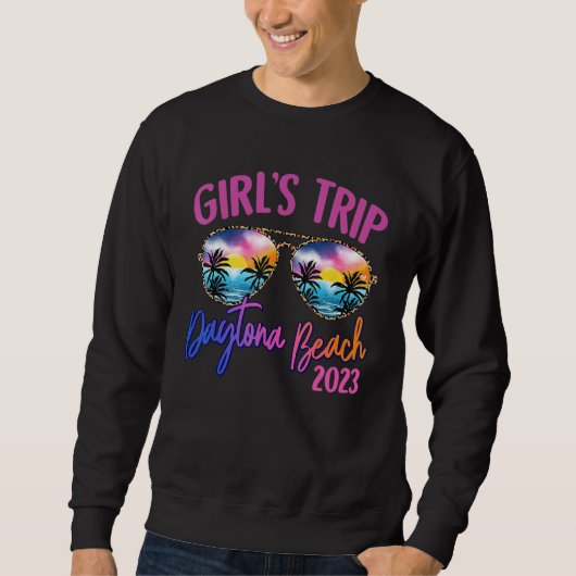 Daytona Beach 2023 Girls Trip Sunglasses Summer Gi Sweatshirt (Vorderseite)