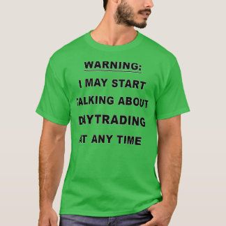 Daytrading Funny Daytrading GeschenkGegenwart 2 T-Shirt