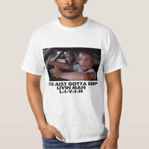 Dazed and Confused - Livin' T-Shirt