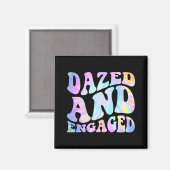 Dazed and Verlobt Bride zu Groovy Gefärbte Krawatt Magnet (Vorderseite/Rückseite)